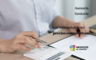 Cómo establecer precios competitivos para tus servicios de asesoría gestoría