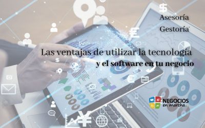 Las ventajas de utilizar la tecnología y el software en tu negocio