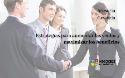 Estrategias para aumentar las ventas y maximizar los beneficios