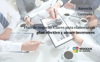 Plan de negocio: Claves para elaborar un plan efectivo y atraer inversores