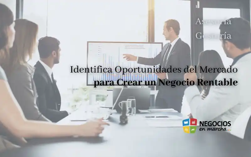 oportunidades del mercado crear negocio