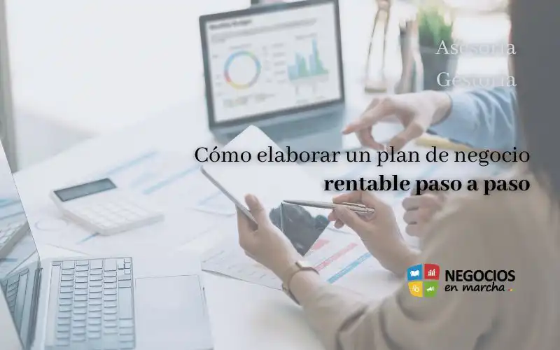 Cómo elaborar un plan de negocio rentable paso a paso