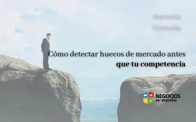 detectar huecos de mercado